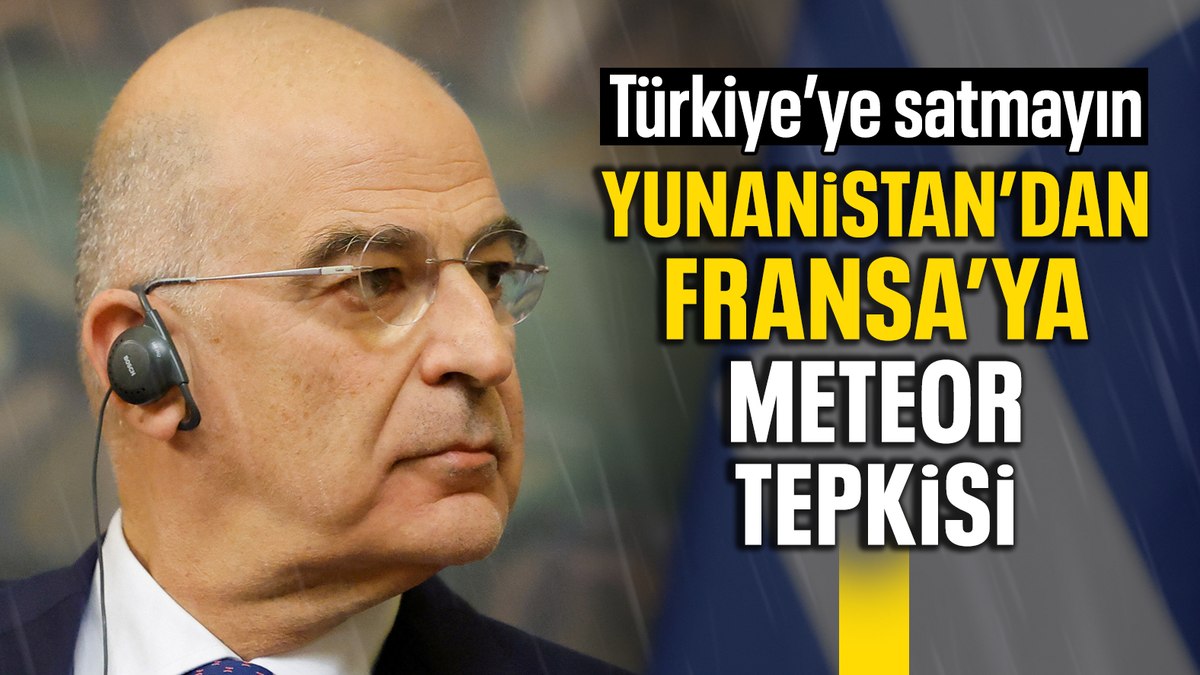 Türkiye’ye Meteor füzesi satışı ihtimali Yunanistan’ı rahatsız etti